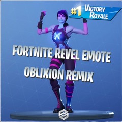 Fortnite - Revel Emote (ObliXion Remix)