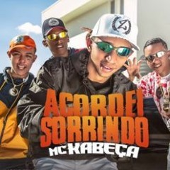 MC Kabeça - Acordei Sorrindo (kondzilla.com)