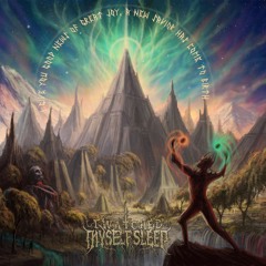 I Watched Myself Sleep - The Great Tribulation