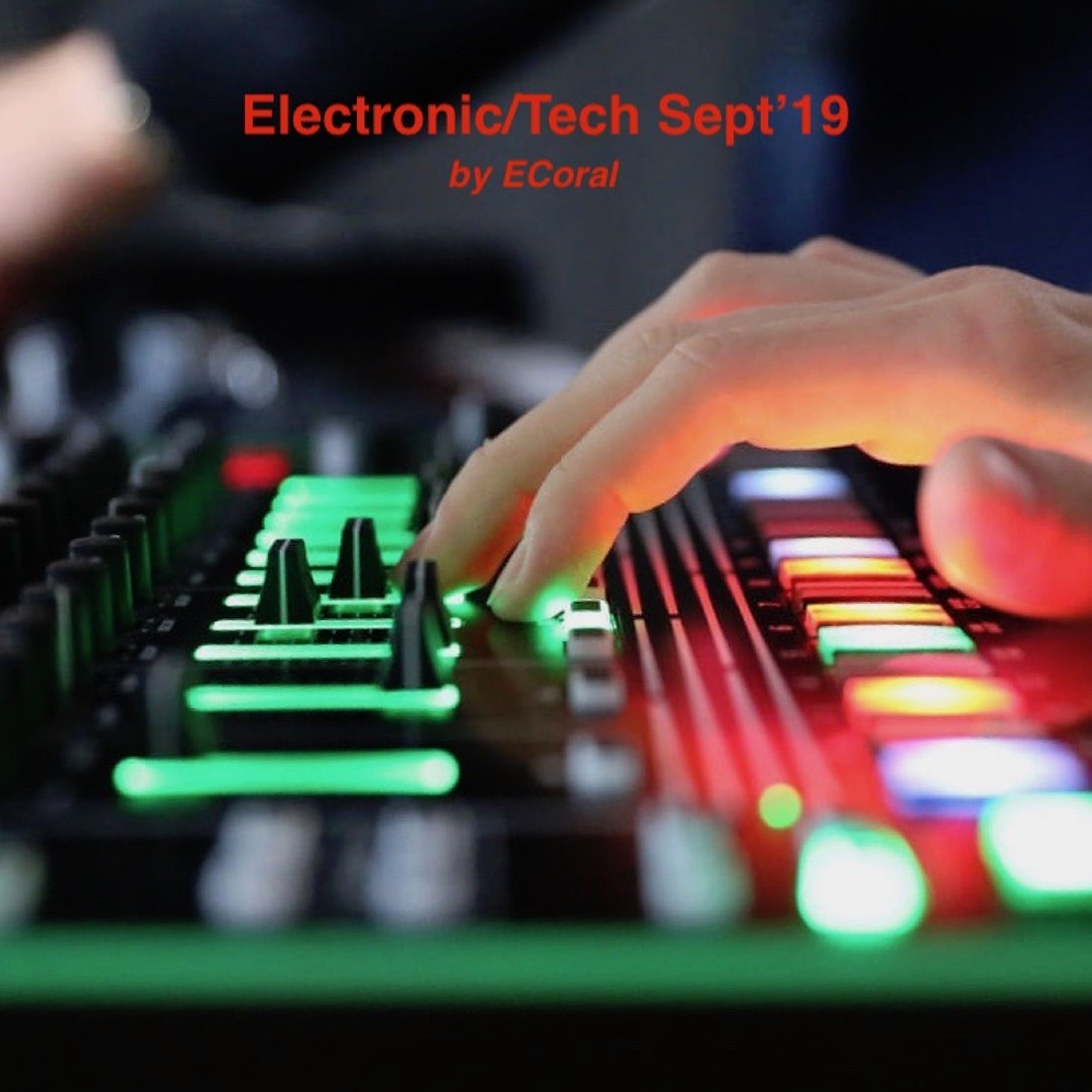 Electronic/Tech Sept'19 episode artwork