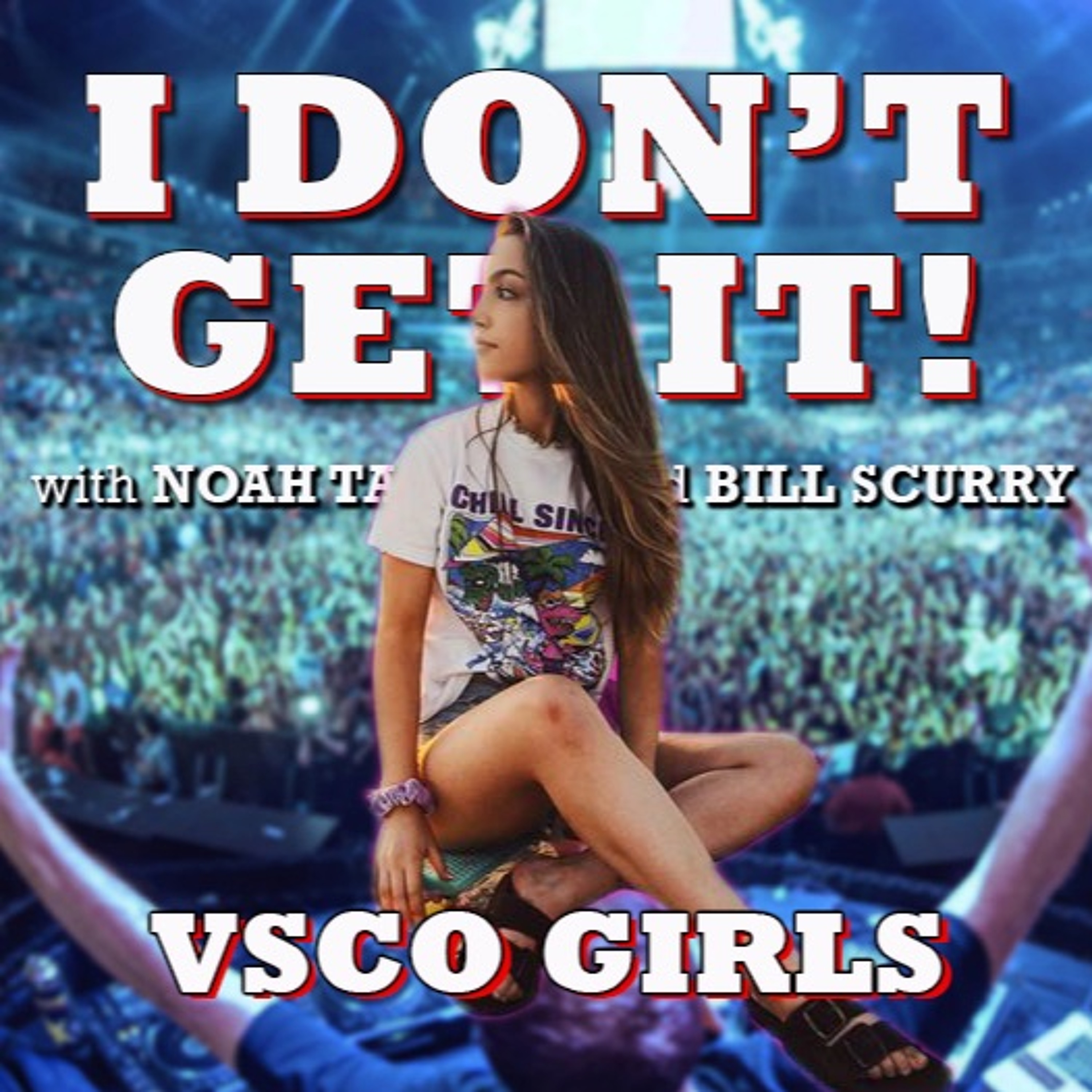 I Don\'t Get It Podcast