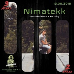 NIMATEKK @ Into Madness 3 Years Anniversary/w Timo Mandl / Gracejones-Essen / 13.09.2019