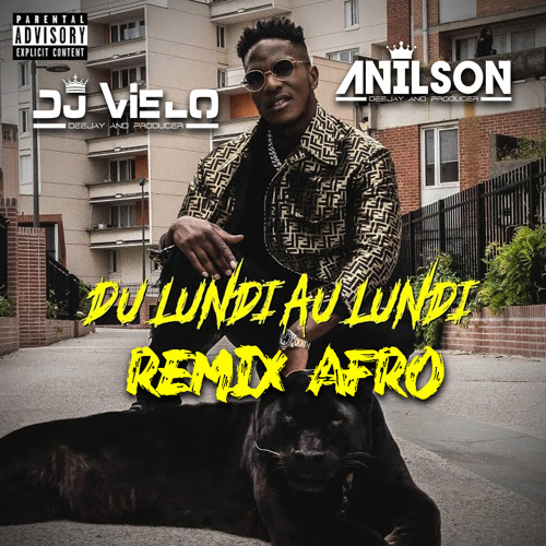Stream Dj Vielo Dj Anilson X Niska - Du Lundi Au Lundi Remix Afro by Dj  Vielo | Listen online for free on SoundCloud