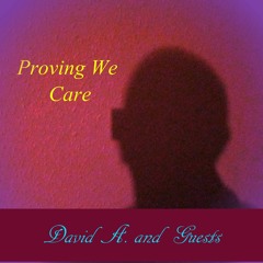 Proving We Care - Mellow Mix