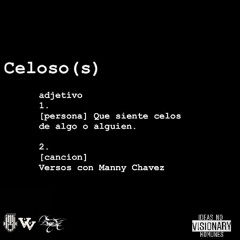 Celosos(s) - Manny Chavez x Versos