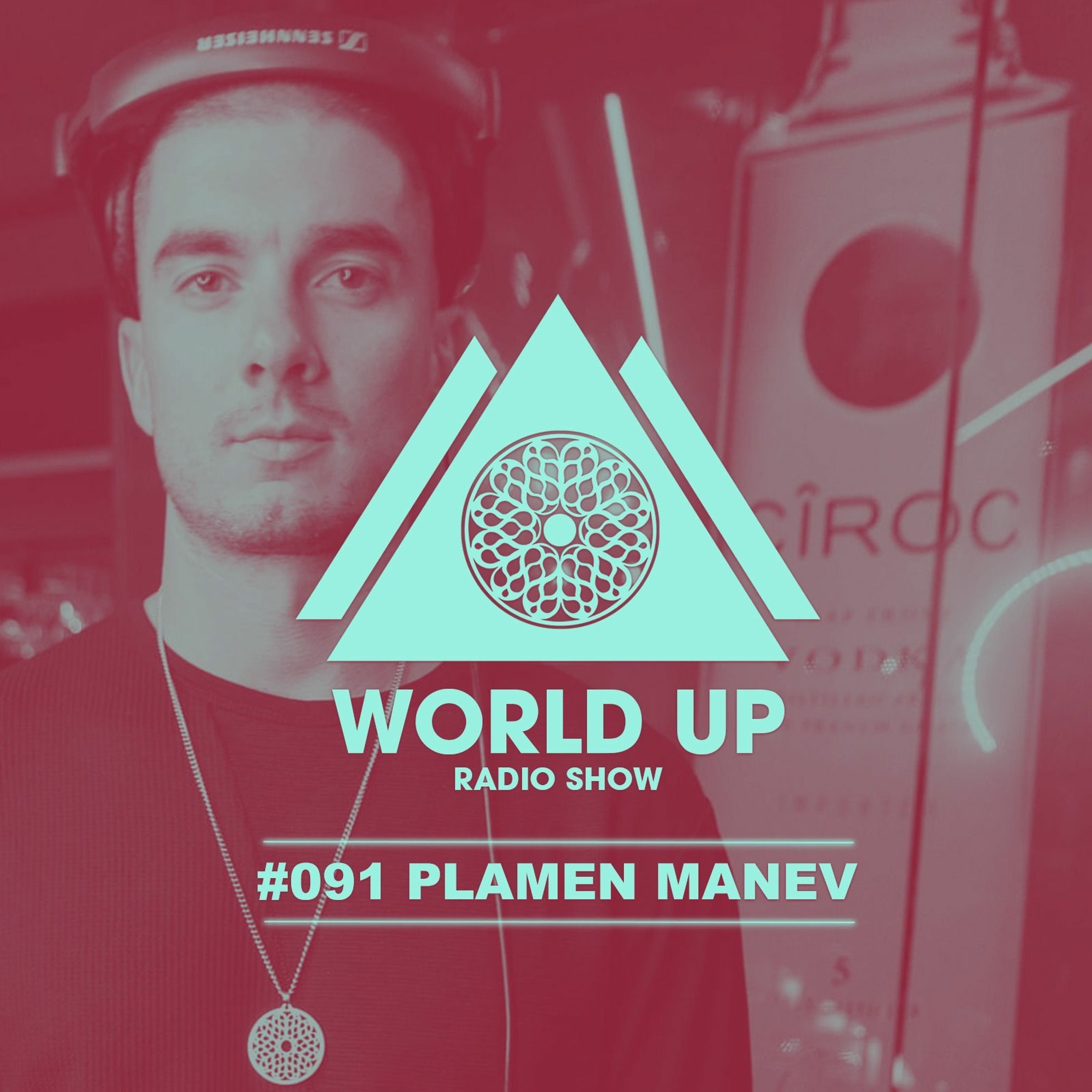 Plamen Manev - World Up Radio Show #091 episode artwork