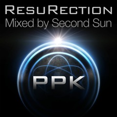 PPK - ResuRection (Second Sun Remix)