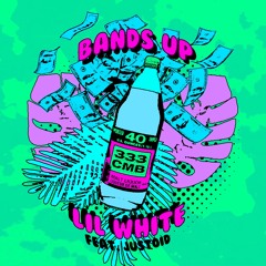 BANDS UP FEAT. JUSTOID (prod. shxrkz)