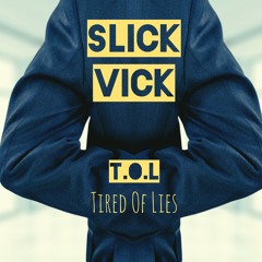 T.O.L (Tired Of Lies)