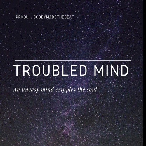 Troubled Mind