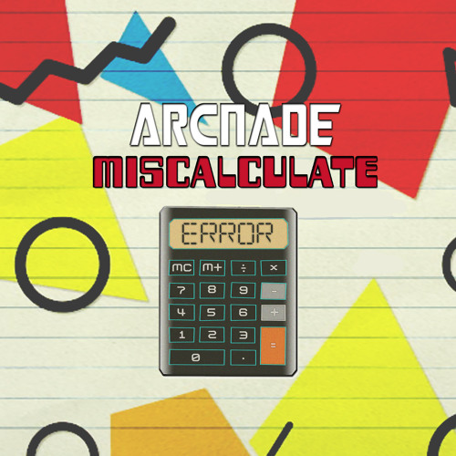 Arc Nade - Miscalculate [Free Download]