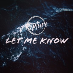 Let Me Know - Rapture (prod. by Khail)