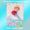 Taylor Swift Ft Brendon Urie Me Moss And Morris Remix Mp3