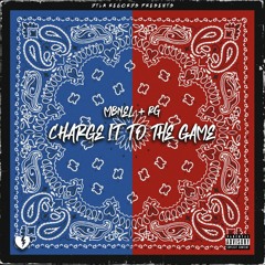 RG Feat. MBNel - Charge It To The Game (Prod. Lil O)