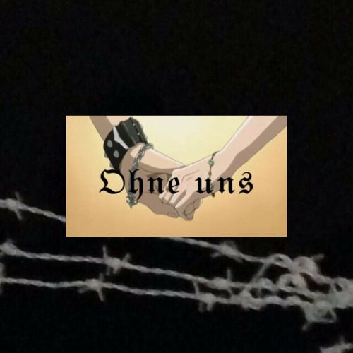 Deadboyboo x Zerjoe - Ohne uns