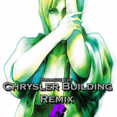 Parasite Eve | Chrysler Building Remix | DJBW