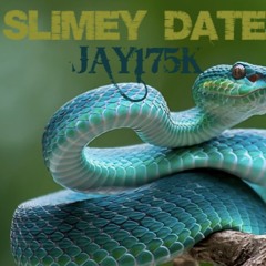 SLIMEYDATE- Jay175k