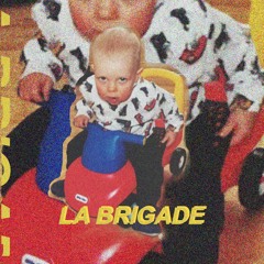 LA BRIGADE - L'INTRO