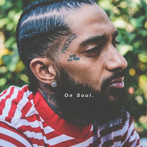 Listen to Nipsey Hussle - "On Soul" ft. Meek Mill, Ace Hood (Audio) by Will  On The Soul. in GREATNESS playlist online for free on SoundCloud