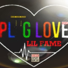 Plug Love x  LIL Fame