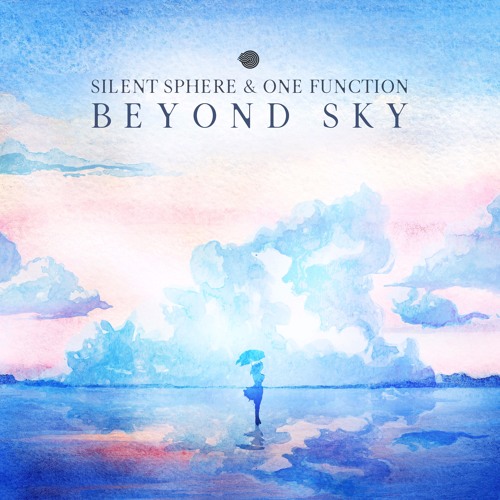 Silent Sphere & One Function - Beyond Sky