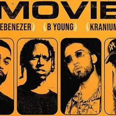 ADP ft. Ebenezer, B Young & Kranium_Movie_D.Zkreet Remix