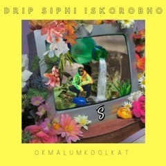 Okmalumkoolkat - Drip Siphi Isikorobho || SA HIP HOP MUSIC BLOG