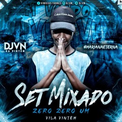 SET MIXADO 001 DJ VN ( RITMADO )