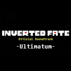 [Inverted Fate AU] Ultimatum