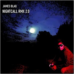 JAMES BLAQ- NIGHTCALL [KIZ RMX 2.0]