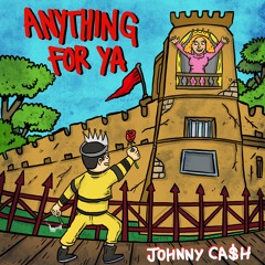 Anything For Ya