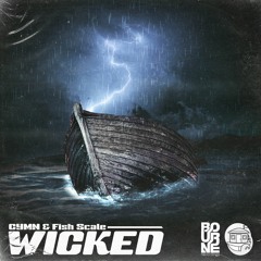 CYMN & Fish Scale - Wicked