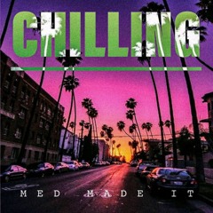 MED - CHILLING