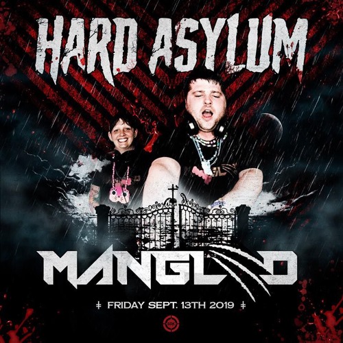 Mangled Hard Asylum