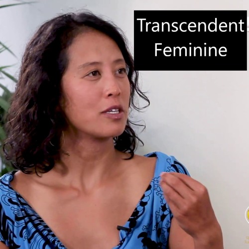 The Transcendent Feminine