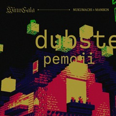 DUBSTEP EMOJI: Nukumachi B2B Manikin @ MineGala 2019