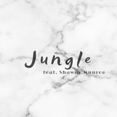Jungle (feat. Shawny Munroe)