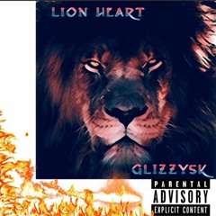 Glizzy - Lion Heart