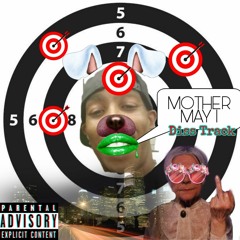 (MOTHER MAY I)BY KID MIDDI "DANE UNO DISS TRACK"