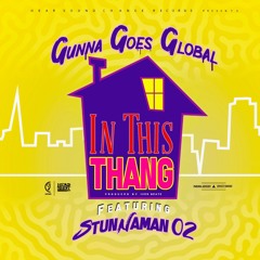 In This Thang feat StunnaMan02