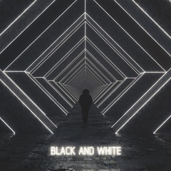 Black and White (Prod. SIGHOST)