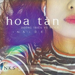 HOA TÀN - NKS (Dương Triệu Vũ Style)