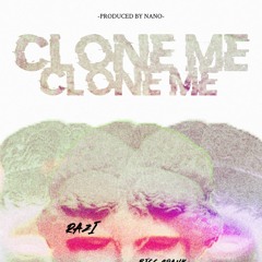 Razi feat. BIGG SPANK - Clone Me