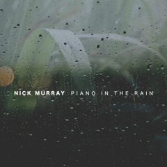 Piano In The Rain (Relaxing Piano Music)