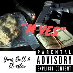 Yung Bull x NOLOVE E x Moves