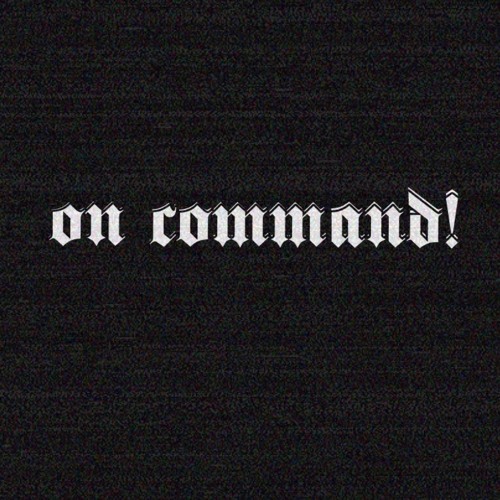 ON COMMAND