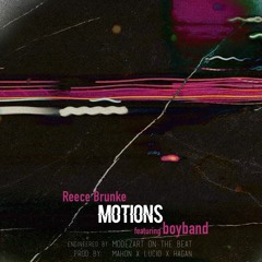 Reece Brunke - Motions - feat. @aloneinaboyband (Prod. Mahon x Lucio x Hagan)