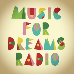 Music For Dreams Radio Show 15.9.19