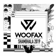 Woofax Shambhala 2019 Mix
