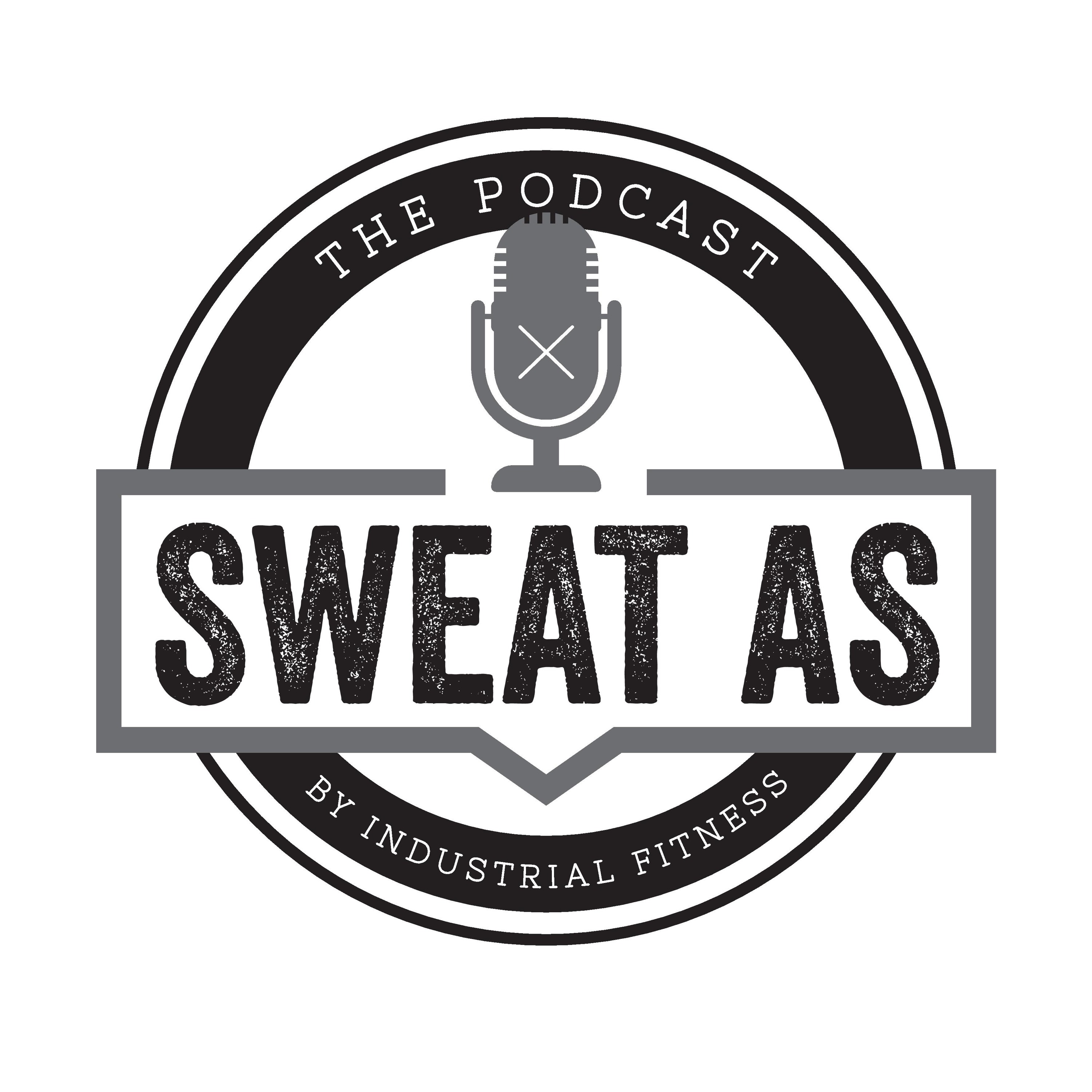 Sweat As Ep 8 - Danny King episode artwork